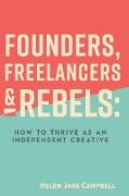 Founders, Freelancers & Rebels
