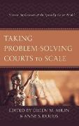 Taking Problem-Solving Courts to Scale