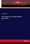 The Early Races of Scotland and their Monuments
