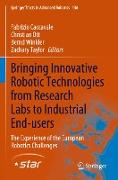 Bringing Innovative Robotic Technologies from Research Labs to Industrial End-users