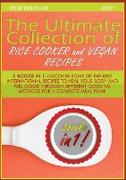 THE ULTIMATE COLLECTION OF RICE COOKER AND VEGAN RECIPES