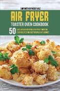 Air Fryer Toaster Oven Cookbook