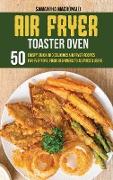 Air Fryer Toaster Oven Cookbook