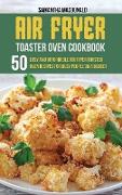 Air Fryer Toaster Oven Cookbook