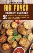 Air Fryer Toaster Oven Cookbook