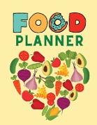 Food Planner: Track And Plan Your Meals Weekly - Food Planner / Diary / Log / Journal - Planners - Meal Prep And Planning Grocery Li