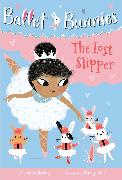 Ballet Bunnies #4: The Lost Slipper