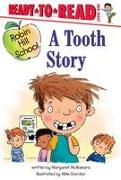 A Tooth Story: Ready-To-Read Level 1