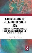 Archaeology of Religion in South Asia