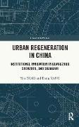 Urban Regeneration in China