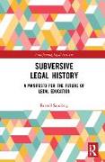 Subversive Legal History