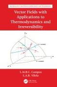 Vector Fields with applications to Thermodynamics and Irreversibility