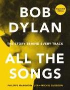 Bob Dylan All the Songs