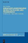 Sprachpflegediskurse in Deutschland und Frankreich