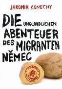 Die unglaublichen Abenteuer des Migranten Nemec