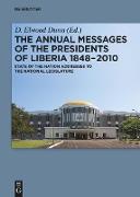 The Annual Messages of the Presidents of Liberia 1848¿2010