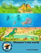 Dinosaur's lost world