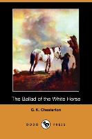 The Ballad of the White Horse (Dodo Press)