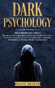 Dark Psychology: This Book Includes: The Art of How to Influence and Win People using Emotional Manipulation, Mind Control, NLP Techniq