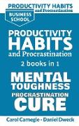 Productivity Habits and Procrastination: 7 Secrets To Set Your Mind To Achieve Money And Success + 7 Secrets to Develop your Mind and Achieve your Dre