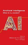 Artificial Intelligence. What is it, exactly?