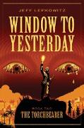 Window To Yesterday