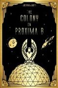 The Colony on Proxima B