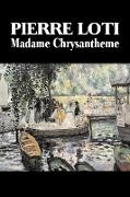 Madame Chrysantheme by Pierre Loti, Fiction, Classics, Literary, Romance