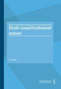 Droit constitutionnel suisse (PrintPlu§)