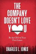 The Company Doesn't Love You