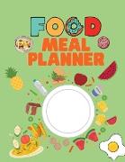 Food Meal Planner: Track And Plan Your Meals Weekly - Food Planner / Diary / Log / Journal - Planners - Meal Prep And Planning - Food Jou