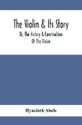 The Violin & Its Story