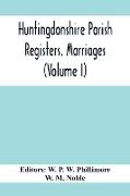 Huntingdonshire Parish Registers. Marriages (Volume I)