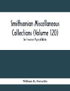 Smithsonian Miscellaneous Collections (Volume 120)