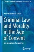 Criminal Law and Morality in the Age of Consent