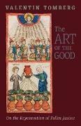 The Art of the Good