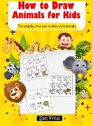 How to Draw Animals for Kids: Learn How to Draw Cute Animals - Easy Step by Step Guide