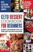 Keto Dessert Cookbook For Beginners