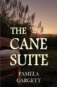 The Cane Suite