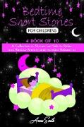 Bedtime short Stories for Childrens: A Collection of Stories for Kids to Relax and Reduce Anxiety and Increase Relaxation