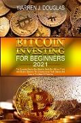 Bitcoin Investing For Beginners 2021