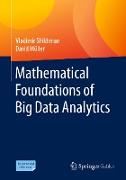 Mathematical Foundations of Big Data Analytics