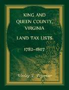 King and Queen County, Virginia Land Tax Lists, 1782-1807