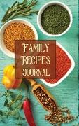 Family Recipes Journal: Recipe Organizer BookRecepie Note BookFamily Cookbook Recipe JournalChef Recipe NotebookRecipe Book Women