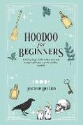 Hoodoo For Beginners