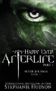 Happy Ever Afterlife - Part One