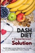 Dash Diet + Hypertension Solution