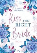 Kiss the right Bride