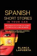 Spanish Short Stories: Interesting Stories to Practice your Spanish and Improve Your Vocabulary Quickly!