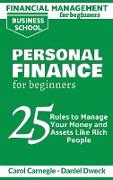 Financial Management for Beginners - Personal Finance: 25 rules to manage your money and assets like rich people